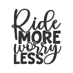 Ride More Worry Less Vinyl Decal