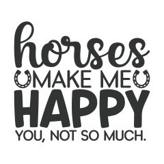 Horses Make Me Happy Vinyl Decal