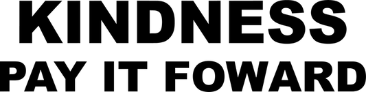 Kindness Pay It Forward Vinyl Decal