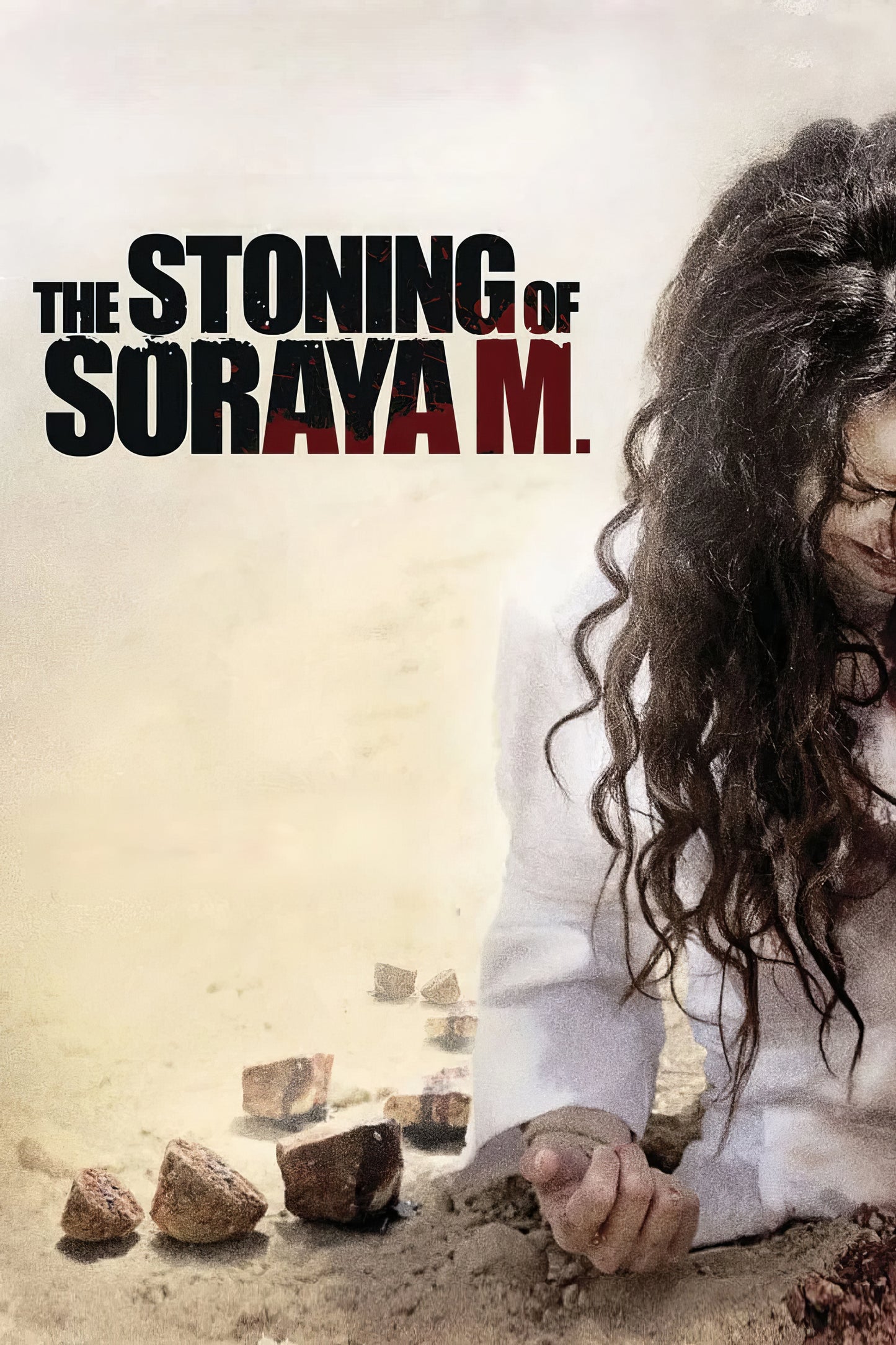 The Stoning Of Soraya M. (2009)